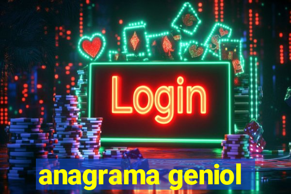 anagrama geniol